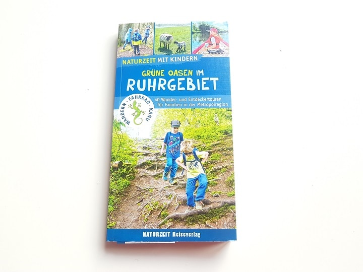 "Grüne Oasen im Ruhrgebiet" ist der Titel des Buches von Natalie Dickmann, alias "Outdoor-Familien-Glück"!